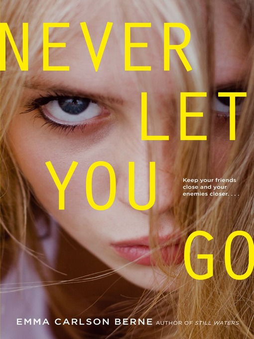 Title details for Never Let You Go by Emma Carlson Berne - Wait list